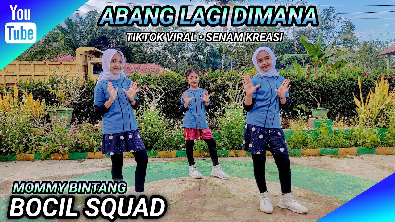 Abang Lagi Dimana • Senam Kreasi Tiktok Viral Bocil Squad Mommy