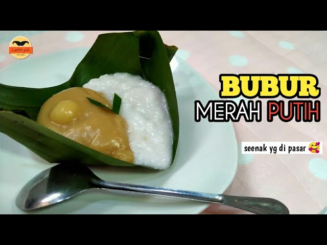 Bubur Merah Putih Ala Jajanan Tradisional Pasar Gendhul Youtube