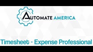How to do your Time Sheet and Expenses on Automate America