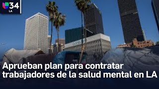 ¿Estás buscando trabajo? Hay cientos de vacantes en el sector de salud mental en Los Ángeles