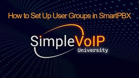 How to Set Up User Groups in SmartPBX | SimpleVoIP