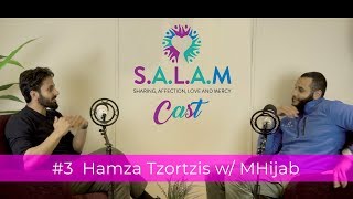 SALAMCast #3 - Hamza Tzortzis w/ Mohammed Hijab