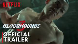 Bloodhounds Season 3 (2026) | OFFICIAL TRAILER — A New War in the Underworld Begins | Netflix