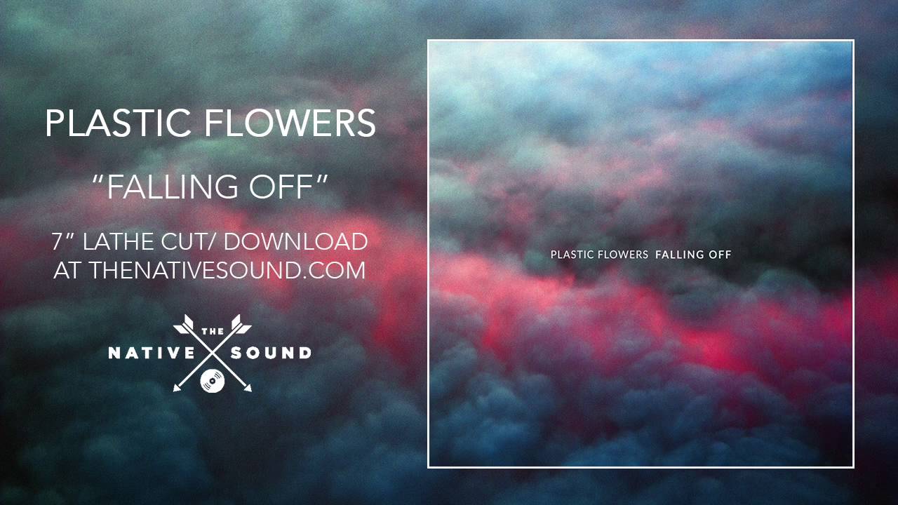 Plastic Flowers – Falling Off (Audio)