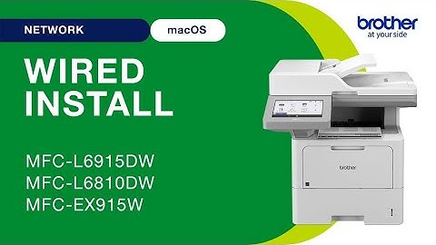 Install MFCL6915DW on a wired network - Mac