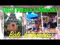 Ubud Traditional Art Market | Ubud Palace | Bali Indonesia