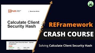 UiPath Calculate Client Security Hash | REFramework Crash Course 2022 screenshot 1