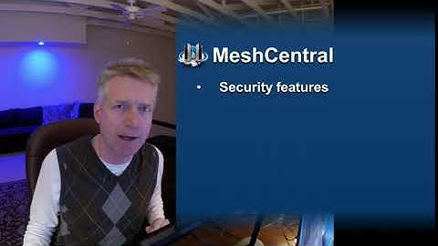 MeshCentral - Security Features