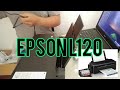 HOW TO SET-UP AND INSTALL EPSON L120 | Paano mag set-up at install ng Epson L120 (walang CD)