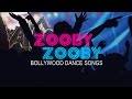 Zooby Zooby Bollywood Dance Songs | Jukebox (Audio) | Non Stop Dance Songs