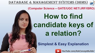How to find Candidate key in a given relation|Part-1|DBMS | Ask Concept Builder