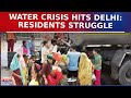 Water Crisis Hits Delhi: Residents Struggle as Tanker Supply Addresses Shortage | English News
