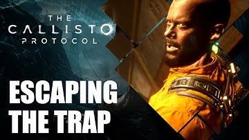 Escaping the Trap in The Callisto Protocol (PS5)