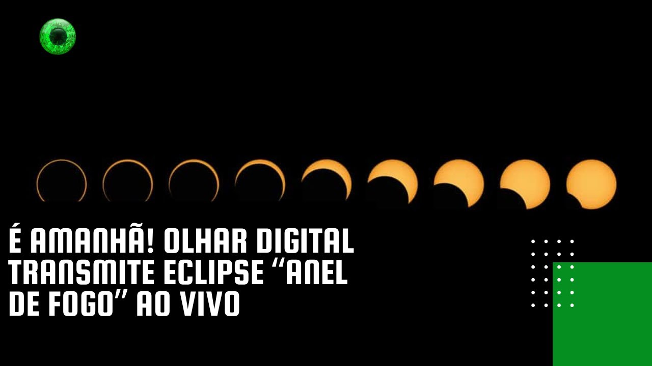 É amanhã! Olhar Digital transmite eclipse “Anel de Fogo” ao vivo