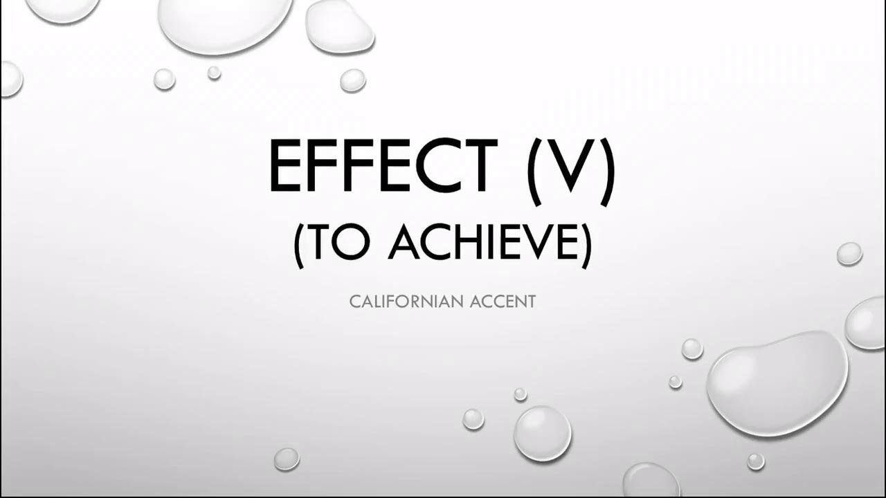 How to say or pronounce effect and affect American English Californian