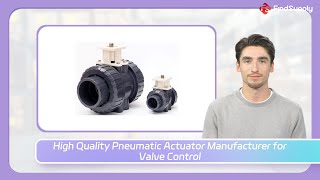 High Quality Pneumatic Actuator Manufacturer for Valve Control
