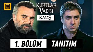 Kurtlar Vadisi Kaos 1. Bölüm Fragmanı | Yakında Başlıyor!