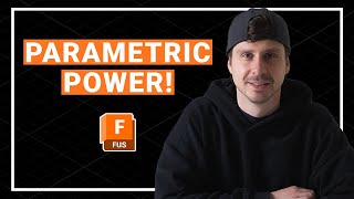 Fusion Parametric Modeling. Explained!