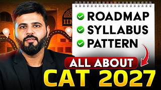CAT Exam Details 2027 | All About CAT & MBA Syllabus and Pattern | CAT Preparation for Beginners