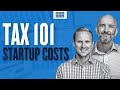 Tax 101 startup costs