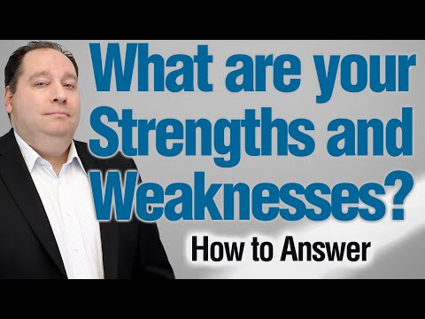 What Are Your Strengths And Weaknesses | How To Answer