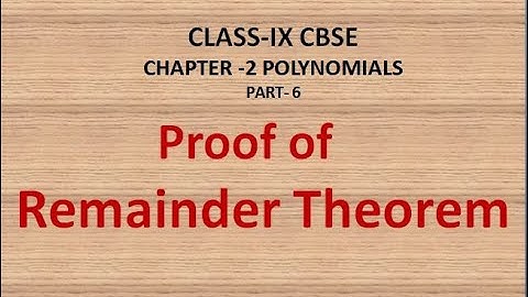 Class 9 NCERT Chapter 2 Polynomials: Proof of Remainder Theorem || CBSE || ICSE || SSC : Part 6
