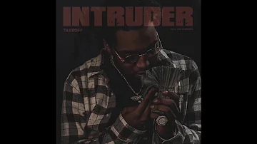 Takeoff  Intruder Official Audio