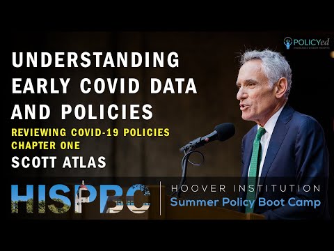 Chapter 1: Reviewing the Policy Responses to COVID-19 with Scott Atlas | LFHSPBC