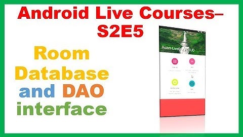 Android Live Courses S2E5 : MVVM Room LiveData CRUD - RoomDatabase and DAO Interface