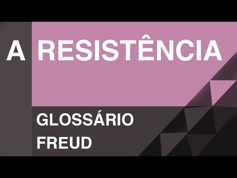 Vídeo: Resistência E Colapsos Na Terapia. O Que é, Função E Manifestação