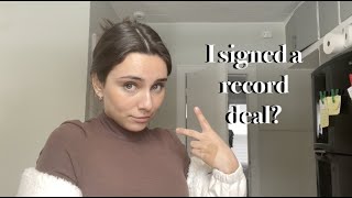 I SIGNED A RECORD DEAL?