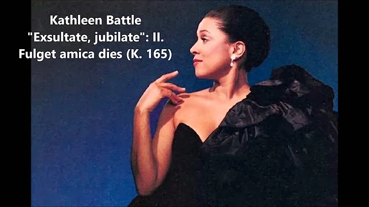 Kathleen Battle: The complete "Exsultate jubilate K. 165" (Mozart)