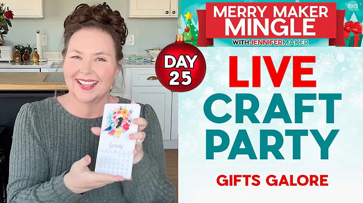 The FINAL Merry Maker Mingle Craft Party... I'm giving out GIFTS!