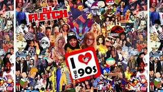 DJ Fletch - I Love The 90's [Full Mixtape Disc 3/3]