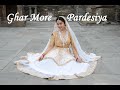 Ghar More Pardesiya || KALANK || SUKRUTI AIRI || Classical Dance(Kathak) || Dance video