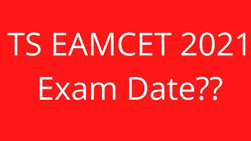 TS EAMCET 2021 exam date | TS EAMCET 2021 date | TS EAMCET 2021 | TS EAMCET 2021 updates