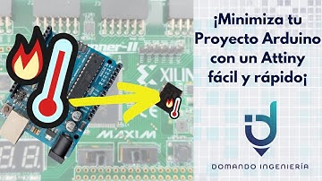 Como Programar Attiny con Arduino Nano para Proyectos con Arduino Simples