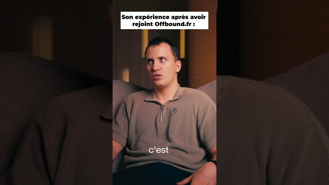 Son expérience après avoir rejoint Offbound.fr