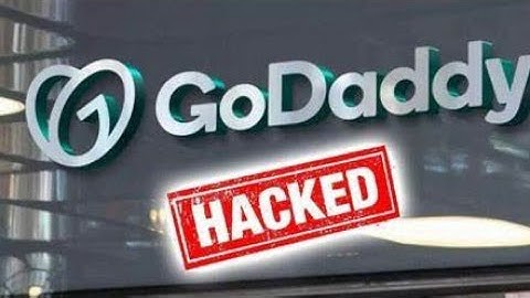 GoDaddy: Hackers stole source code, installed malware in multi-year breach