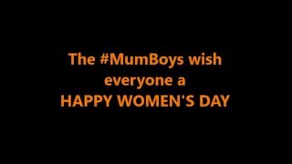 A special Women's Day Message from the #MumBoys screenshot 5