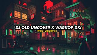 DJ Old Uncover X Warkop DKI Slow Reverb || Rifky Fvnky Remix 🥰