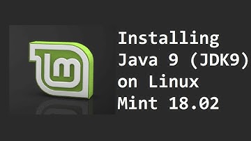 How to install Java 9 (JDK9) on Linux Mint 18.02