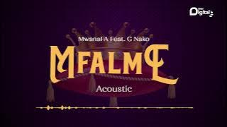 MwanaFA Ft G Nako - Mfalme Acoustic Version