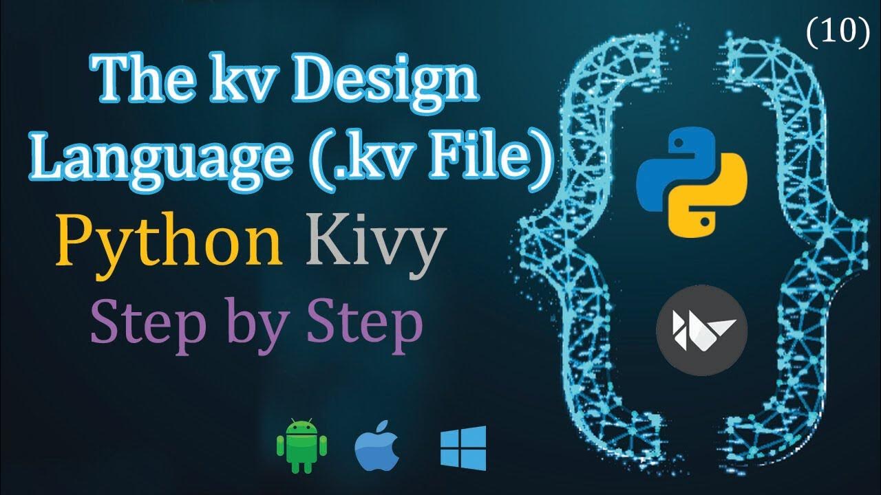 Kv language or kv extension | Python Kivy app development | Python for ...