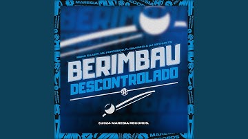 Berimbau Descontrolado
