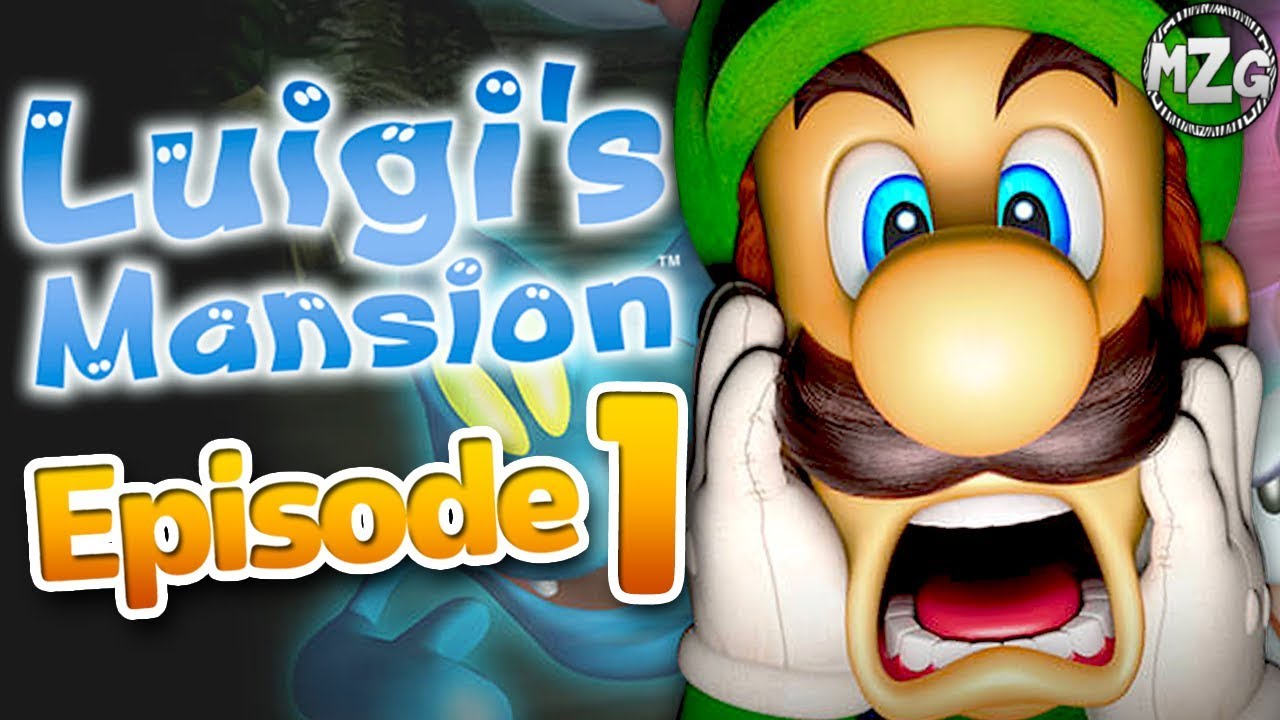 Luigi's Mansion - Episode 1 