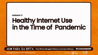 APSB 2020 Webinar 17: Healthy Internet Use in the Time of Pandemic