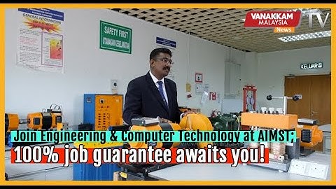 Join Engineering & Computer Technology at AIMST; 100% job guarantee awaits you!