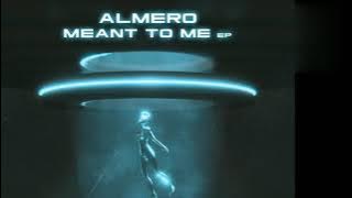 Almero - Meant To Be EP Extended Mixes