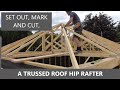 How to mark and cut hip rafters on a trussed roof. ***(with splayed birdsmouth cut)***